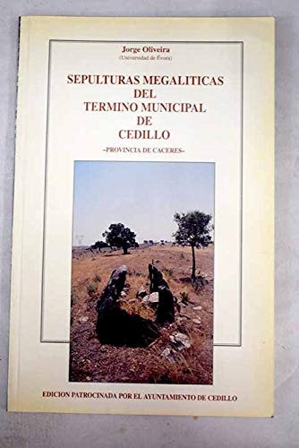 Sepulturas megalíticas del término municipal de Cedillo provincia de Cáceres