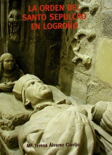 La orden del Santo Sepulcro en Logroño