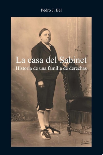 La Casa del Sabinet historia de una familia de derechas