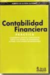 CONTABILIDAD FINANCIERA: PRACTICA: COMENTARIOS, EJEMPLOS Y SUPUES TOS DEL NUEVO PLAN GENERAL DE CONTABILIDAD, DE PYMES Y LOS CRITERIOS DE MICROEMPRESA