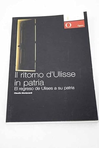 Il ritorno d'Ulisse in patria El regreso de Ulises a su patria : "dramma in musica" en tres actos