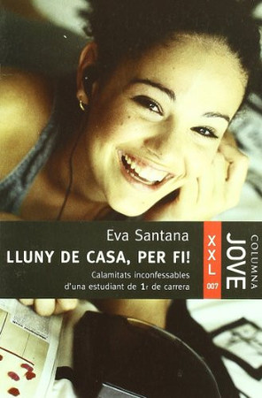 Lluny de casa, per fi! calamitats inconfessables d'una estudiant de 1r de carrera