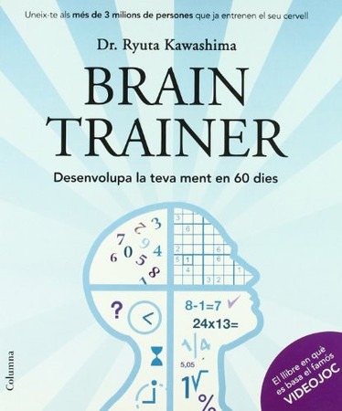 Brain trainer: desenvolupa la ment en 60 dies