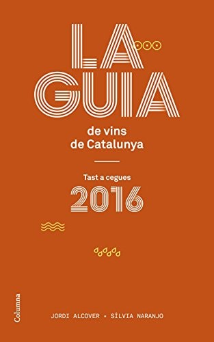 La guia de vins de Catalunya tast a cegues 2016