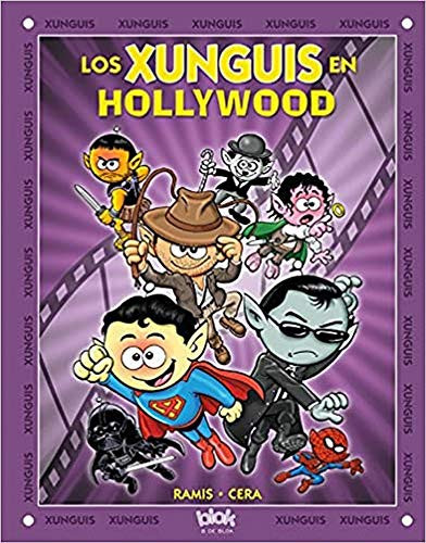 LOS XUNGUIS EN HOLLYWOOD