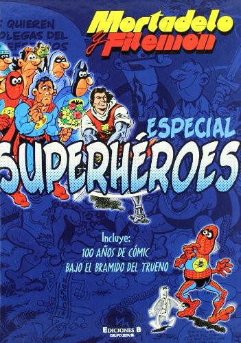 ESPECIAL SUPERHEROES INCLUYE BAJO EL BRAMIDO DEL TRUENO / 100 AÑOS DE COMIC