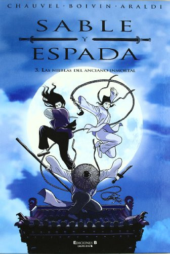 LAS NIEBLAS DEL ANCIANO INMORTAL SERIE: SABLE Y ESPADA No 3