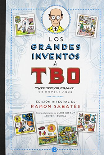 Los grandes inventos de TBO por el profesor Franz de Copenhague