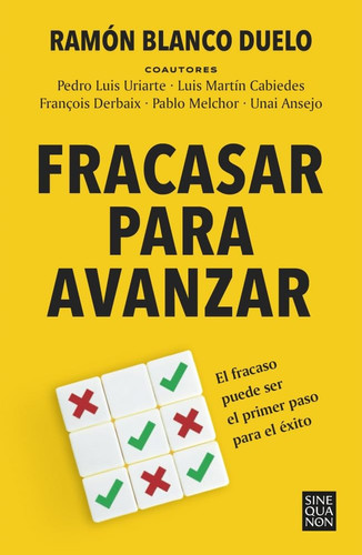 Fracasar para avanzar: El fracaso puede ser el primer paso para el éxito