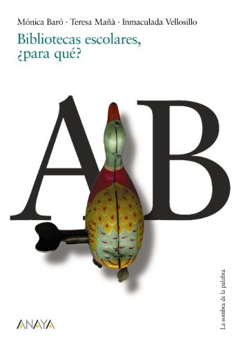 Bibliotecas escolares, para qué?