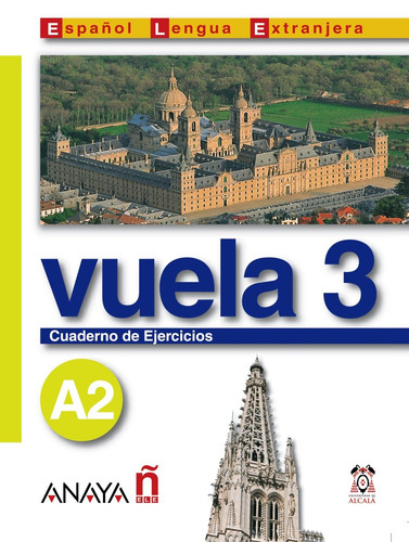 Vuela / Fly Cuaderno de ejercicios A2 / Workbook A2