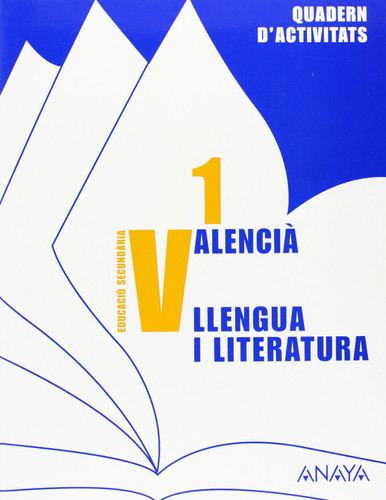 Valencià: llengua i literatura 1 - Educació Secundària. Quadern d'activitats