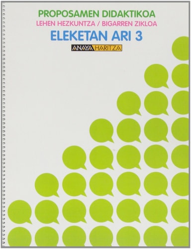 Eleketan ari 3 - Lehen Hezkuntza, Bigarren Zikloa. Proposamen didaktikoa