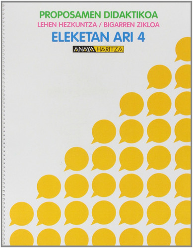 Eleketan Ari 4. Proposamen Didaktikoa. (Basque Edition)