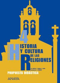 Historia y Cultura de las Religiones 4. Propuesta Didáctica. (Spanish Edition)