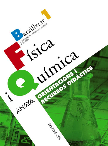 Física i química, Batxillerat 1 - Orientacions i recursos didàctics