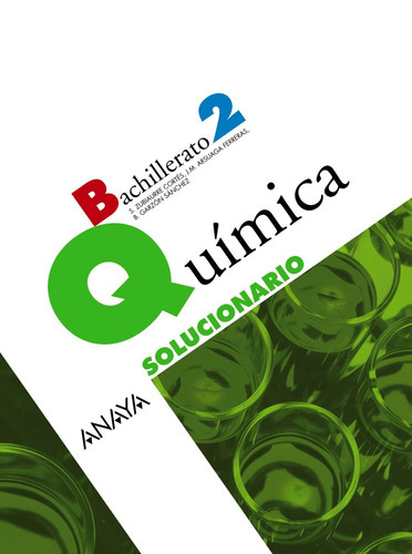 Química, Bachillerato 2 - Solucionario [Texto impreso].