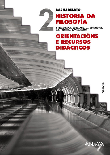 Historia da filosofía, 2 Bacharelato - Orientacións e recursos didácticos