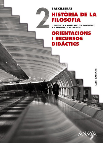 Història de la filosofia, 2 Batxillerat - Orientacions i recursos didàctics