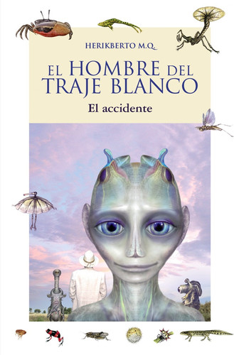 El hombre del traje blanco (El accidente) Libro 1