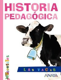 LAS VACAS. Historia pedagógica.