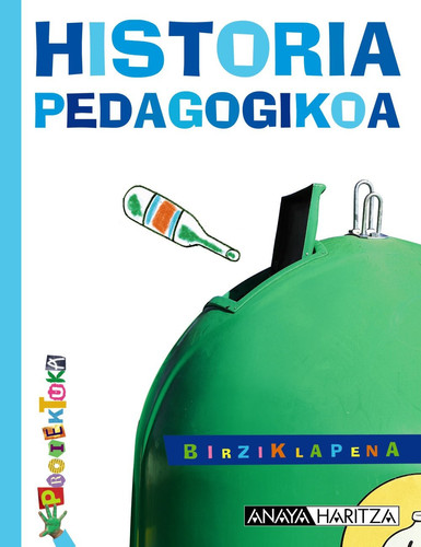 BIRZIKLAPENA. Historia pedagogikoa.