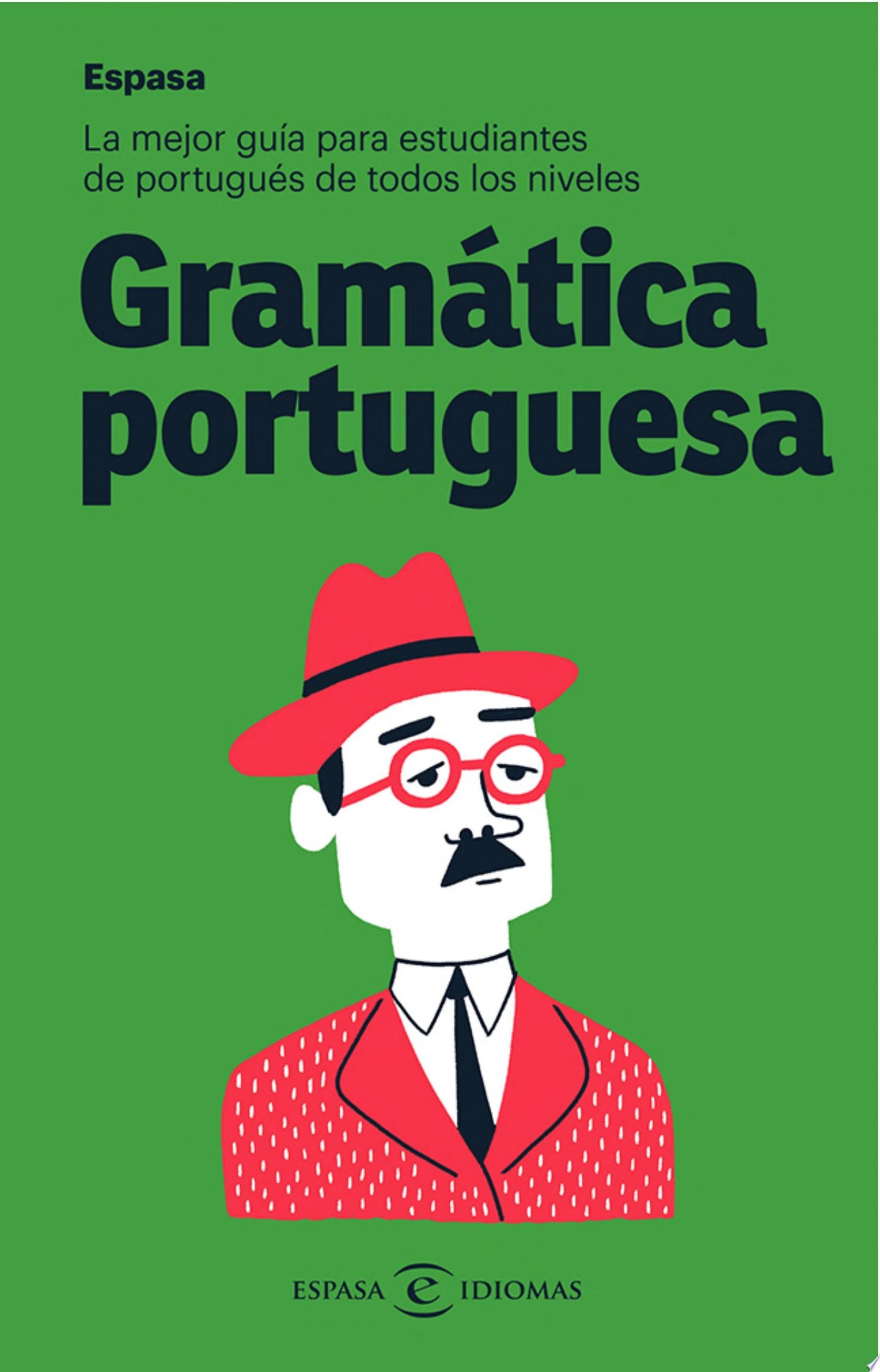 Gramática portuguesa La mejor guía para estudiantes de portugués de todos los niveles