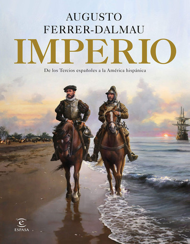 Imperio de los tercios españoles a la América hispánica