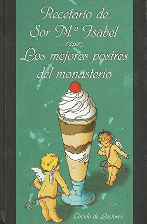 Los mejores postres del monasterio