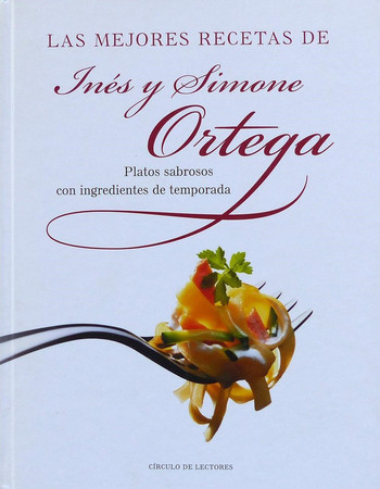 Las mejores recetas de Inés y Simoné Ortega: platos sabrosos con ingredientes de temporada