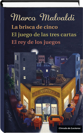 La brisca de cinco: El juego de las tres cartas ; El rey de los juegos