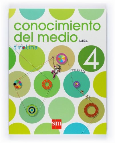 Conocimiento del medio. 4 Primaria. Proyecto Tirolina. La Rioja