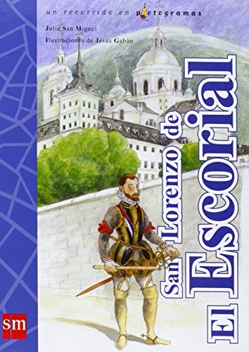 San Lorenzo de El Escorial: un recorrido en pictogramas