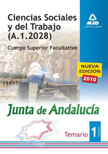 Ciencias sociales y del trabajo de la junta de andalucía. Cuerpo superior facultativo.Temario parte específica volumen i