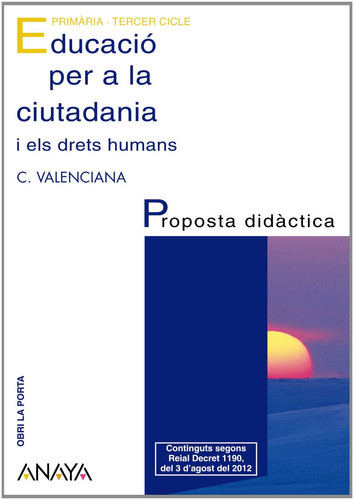 Educació per a la ciutadania i els drets humans - Primària, tercer cicle : Obri la Porta. Proposta didàctica