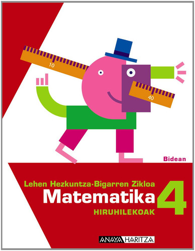 Matematika 4 - Lehen Hezkuntza, bigarren zikloa : Bidean