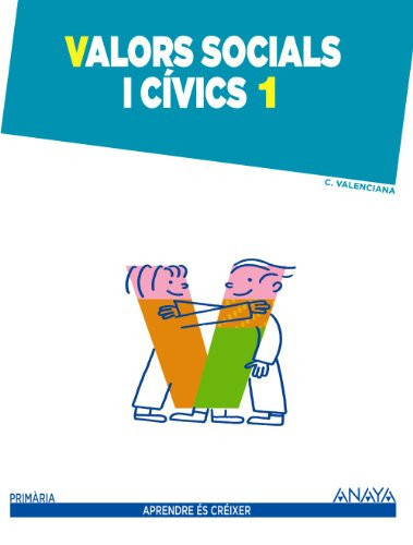 Valors socials i cívics, 1 Primària Aprendre és Créixer