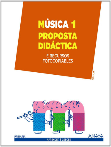 Música, 1 Primaria, Galicia - Aprender é crecer. Proposta didáctica