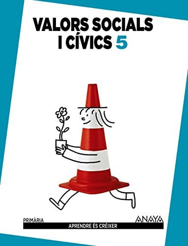 Valors socials y cívics, 5 Primària Aprendre és Créixer