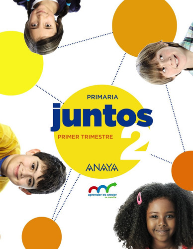 Juntos, 2 Primaria - Aprender es crecer en conexión