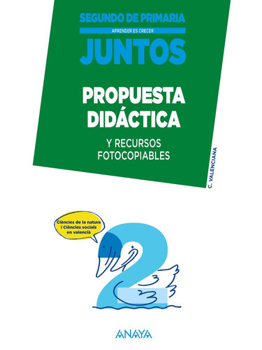 Juntos, segundo de Primaria - Aprender es crecer. Propuesta didáctica
