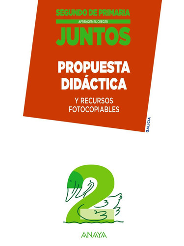 Juntos, segundo de Primaria, Galicia - Aprender es crecer. Propuesta didáctica