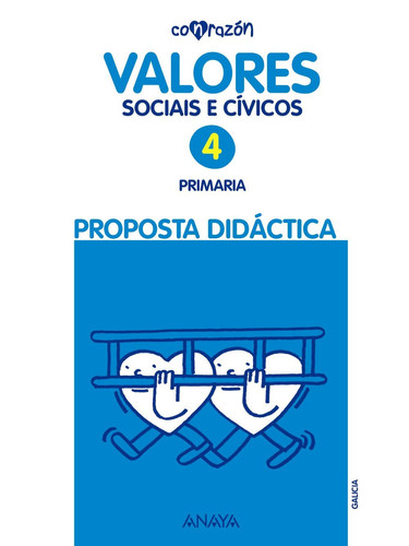Valores sociais e cívicos, 4 Primaria - Con razón. Proposta didáctica