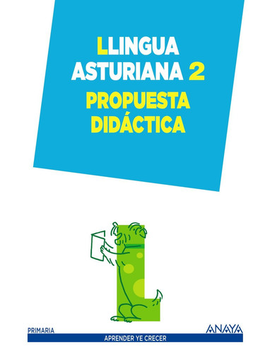Llingua asturiana, 2 Primaria - Aprender ye crecer. Propuesta didáctica