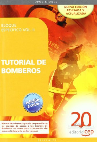 Tutorial de Bomberos. Bloque específico Vol. II.