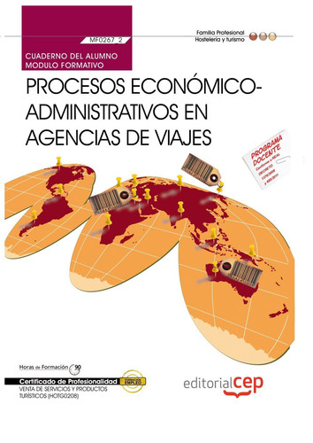 Procesos económico-administrativos en agencias de viajes (MF0267_2). Cuaderno del alumno