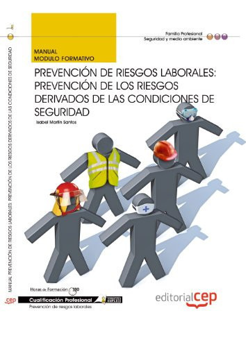 Manual de prevención de riesgos laborales: prevención de los riesgos derivados de las condiciones de seguridad: formació para el empleo