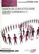 Gestión de conflictos entre agentes comunitarios. Manual