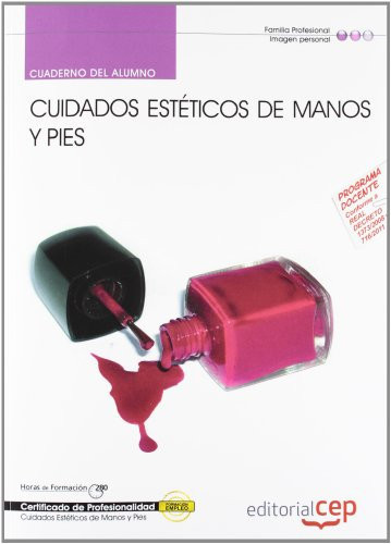 Cuidados estéticos de manos y pies. Cuaderno del alumno