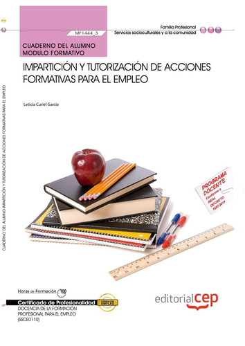 Impartición y tutorización de acciones formativas para el empleo (MF1444_3). Cuaderno del alumno